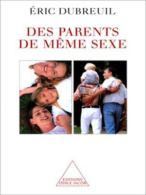 cover image of Des parents de même sexe